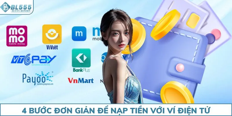 4 bước đơn giản để nạp tiền với ví điện tử